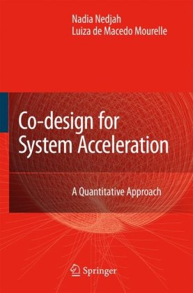 Codesign For System Acceleration A Quantitative Approach 1st Edition Nadia Nedjah
