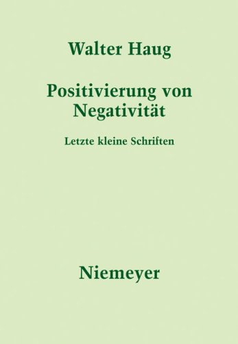 Positivierung Von Negativitat Letzte Kleine Schriften 1st Edition Haug
