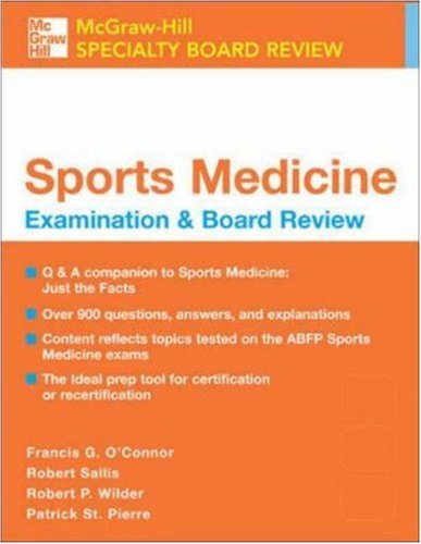 Sports Medicine Mcgrawhill Examination And Board Review 1st Edition Francis G Oconnor