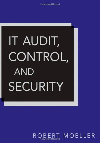 It Audit Control And Security Wiley Corporate Fa Volume 13 2nd Robert Moeller