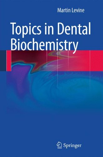 Topics In Dental Biochemistry 1st Edition Martin Levine Auth
