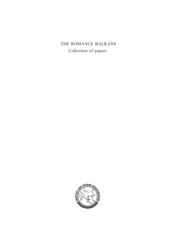 The Romance Balkans Serbian Academy Of Science And Arts Institute For Balkan Studies Special Editions 103 Biljana Sikimic