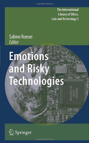 Emotions And Risky Technologies 1st Edition Sabine Roeser Ed