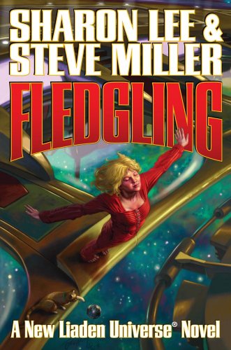 Fledgling A Liaden Universe Book Reprint Sharon Lee Steve Miller