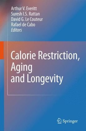 Calorie Restriction Aging And Longevity 1st Edition Edward J Masoro Auth