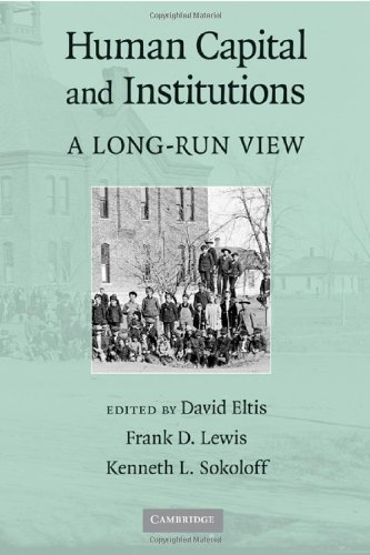 Human Capital And Institutions A Longrun View 1st Edition David Eltis