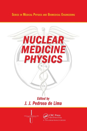 Nuclear Medicine Physics Series In Medical Physics And Biomedical Engineering Joao Jose De Lima