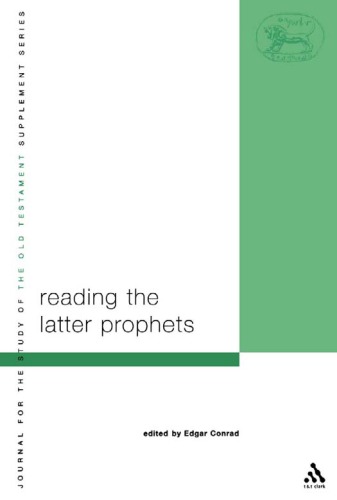 Reading The Latter Prophets Toward A New Canonical Criticism Edgar W Conrad