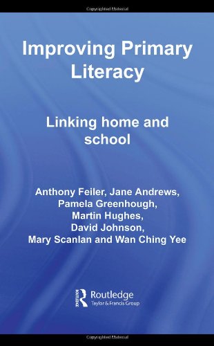 Improving Primary Literacy Linking Home And School Improving Practice Feiler Andrews