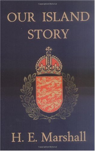 Our Island Story H E Marshall