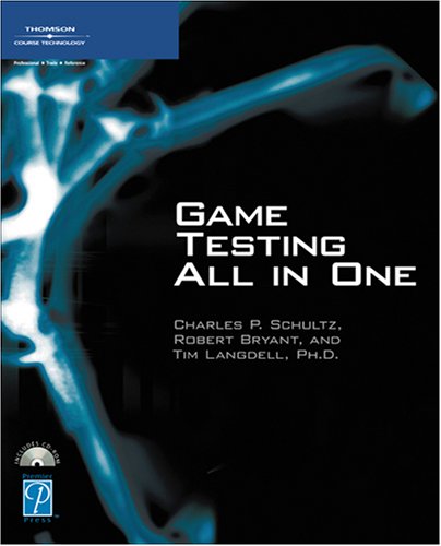 Game Testing All In One Game Development Series 1st Edition Charles P Schultz