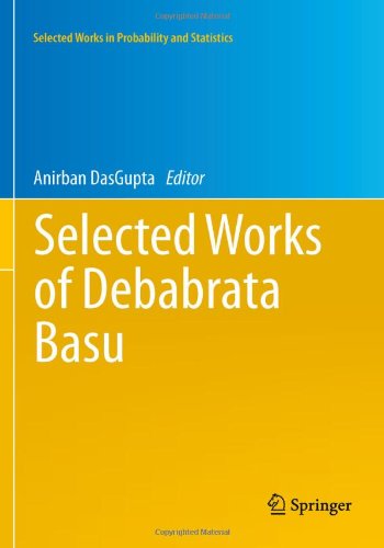 Selected Works Of Debabrata Basu 1st Edition Anirban Dasgupta