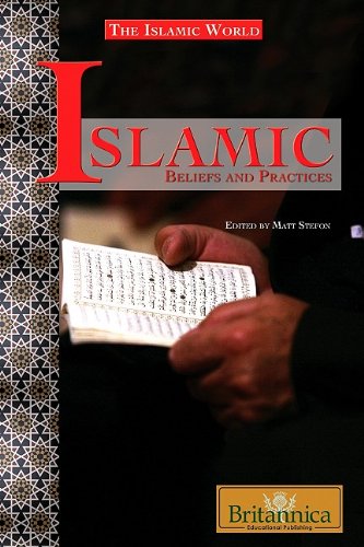 Islamic Beliefs And Practices The Islamic World 1st Edition Matt Stefon