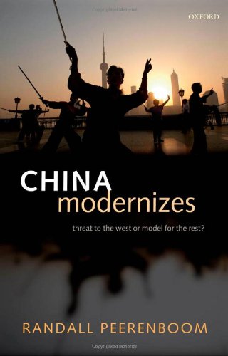 China Modernizes Threat To The West Or Model For The Rest Randall Peerenboom