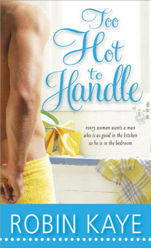 Too Hot To Handle Robin Kaye