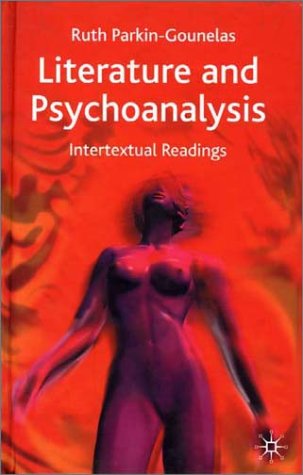 Literature And Psychoanalysis Intertextual Readings Ruth Parkingounelas
