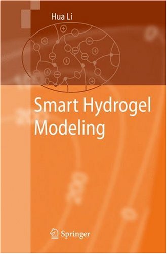 Smart Hydrogel Modelling 1st Edition Hua Li Auth