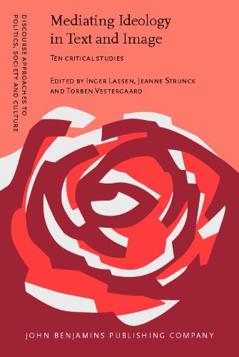 Mediating Ideology In Text And Image Ten Critical Studies Inger Lassen Ed
