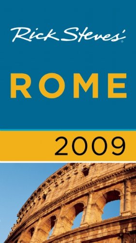 Rick Steves Rome 2009 Second Edition Rick Steves Gene Openshaw