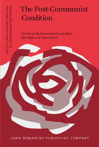 The Postcommunist Condition Public And Private Discourses Of Transformation Aleksandra Galasiska Ed