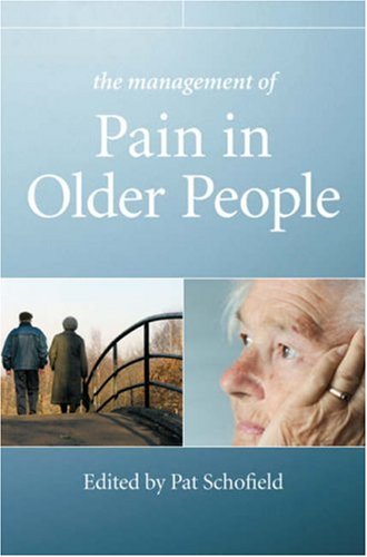 The Management Of Pain In Older People 1st Edition Patricia Phd