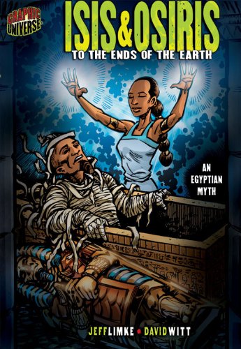 Isis Osiris To The Ends Of The Earth An Egyptian Myth Jeff Limke