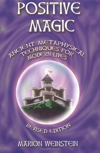 Positive Magic Second Editionrevised Marion Weinstein