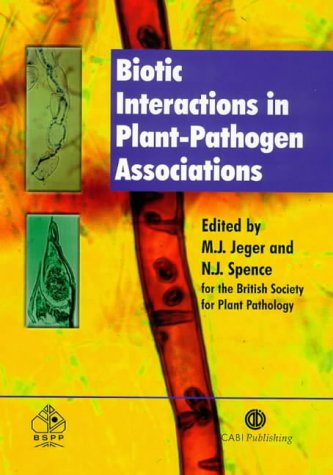 Biotic Interactions In Plantpathogen Associations First M J Jeger Editor