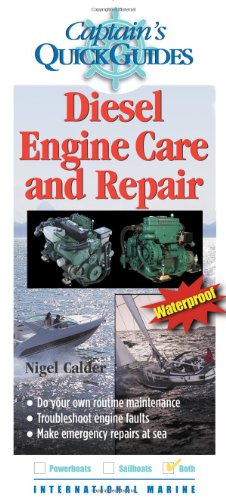 Diesel Engine Care And Repair Captains Quick Guides 1st Edition Nigel Calder