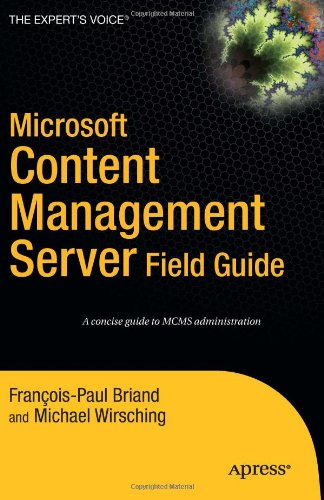 Microsoft Content Management Server Field Guide 1st Edition Francoispaul Briand
