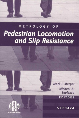Metrology Of Pedestrian Locomotion And Slip Resistance Astm Special Technical Publication 1424 Illustrated Edition Mark I Marpet