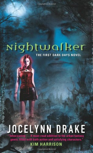 Nightwalker Dark Days Book 1 Jocelynn Drake