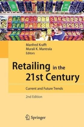 Retailing In The 21st Century Current And Future Trends 2nd Edition Manfred Krafft