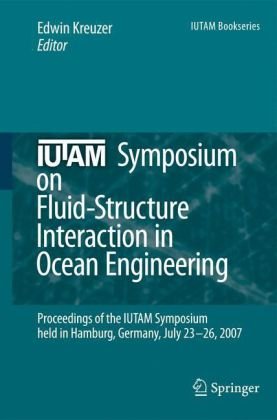 Iutam Symposium On Fluidstructure Interaction In Ocean Engineering 1st Edition Jean Bougis Auth