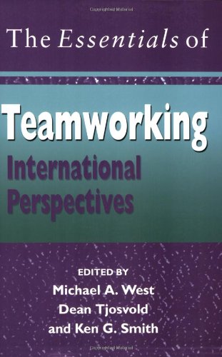 The Essentials Of Teamworking International Perspectives 1st Edition Michael A West