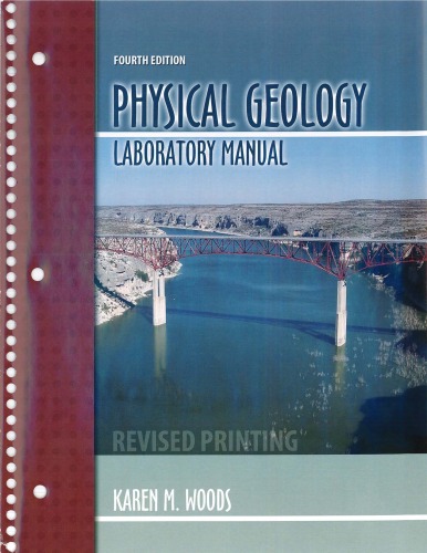 Physical Geology Laboratory Manual Fourth Edition 4th Edition Woods Karen M