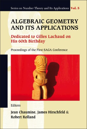 Algebraic Geometry And Its Applications Dedicated To Gilles Lachaud On His 60th Birthday Series On Number Theory And Its Applications Jean Chaumine
