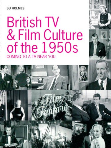 British Tv And Film Culture In The 1950s Coming To A Tv Near You Su Holmes