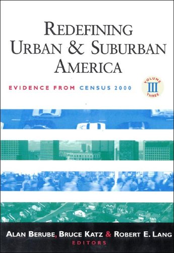 Redefining Urban And Suburban America Evidence From Census 2000 Robert E Lang