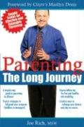 Parenting The Long Journey 1st Edition Joe Rich
