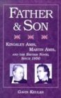 Father And Son Kingsley Amis Martin Amis And The British Novel Since 1950 1st Edition Gavin Keulks