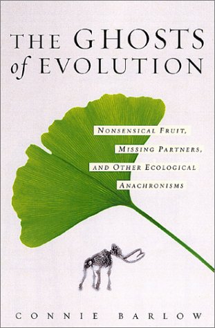 The Ghosts Of Evolution Connie Barlow