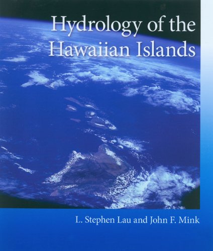 Hydrology Of The Hawaiian Islands L Stephen Lau John F Mink