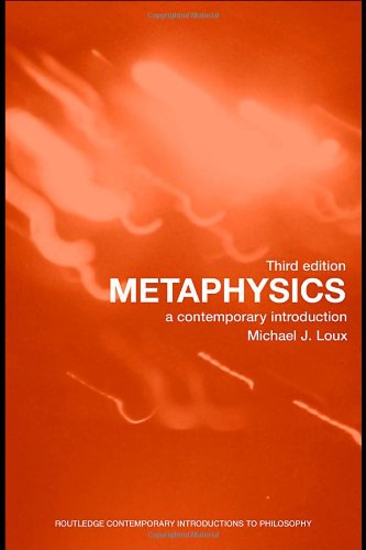 Metaphysics A Contemporary Introduction 3rd Edition Michael J Loux