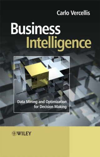 Business Intelligence Data Mining And Optimization For Decision Making 1st Edition Carlo Vercellis