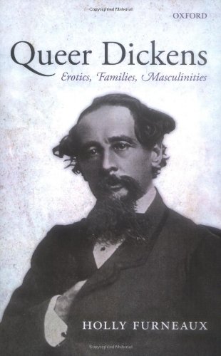 Queer Dickens Erotics Families Masculinities First Edition Holly Furneaux