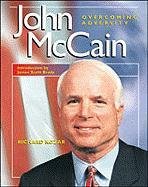 John Mccain Overcoming Adversity Richard Kozar
