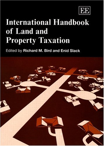 International Handbook Of Land And Property Taxation Richard Miller Bird Editor