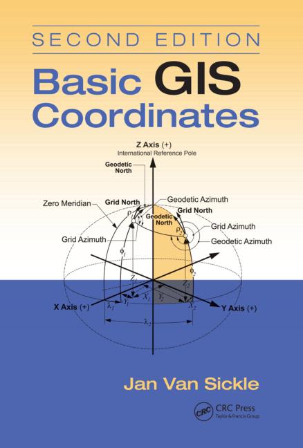 Basic Gis Coordinates 2nd Edition Jan Van Sickle