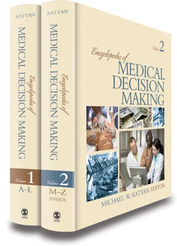 Encyclopedia Of Medical Decision Making 1st Edition Dr Michael W Kattan